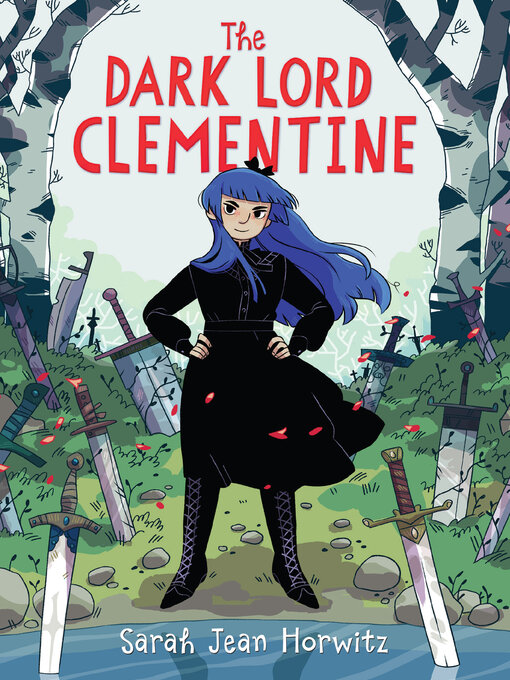 Title details for The Dark Lord Clementine by Sarah Jean Horwitz - Available